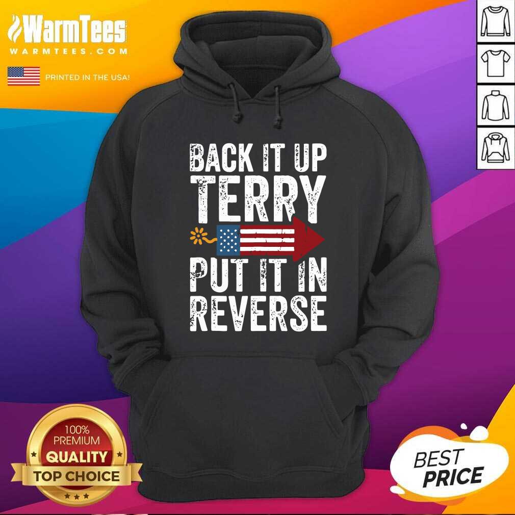 Back It Up Terry Put It In Reverse 4th Of July Firework Shirt - Image 4
