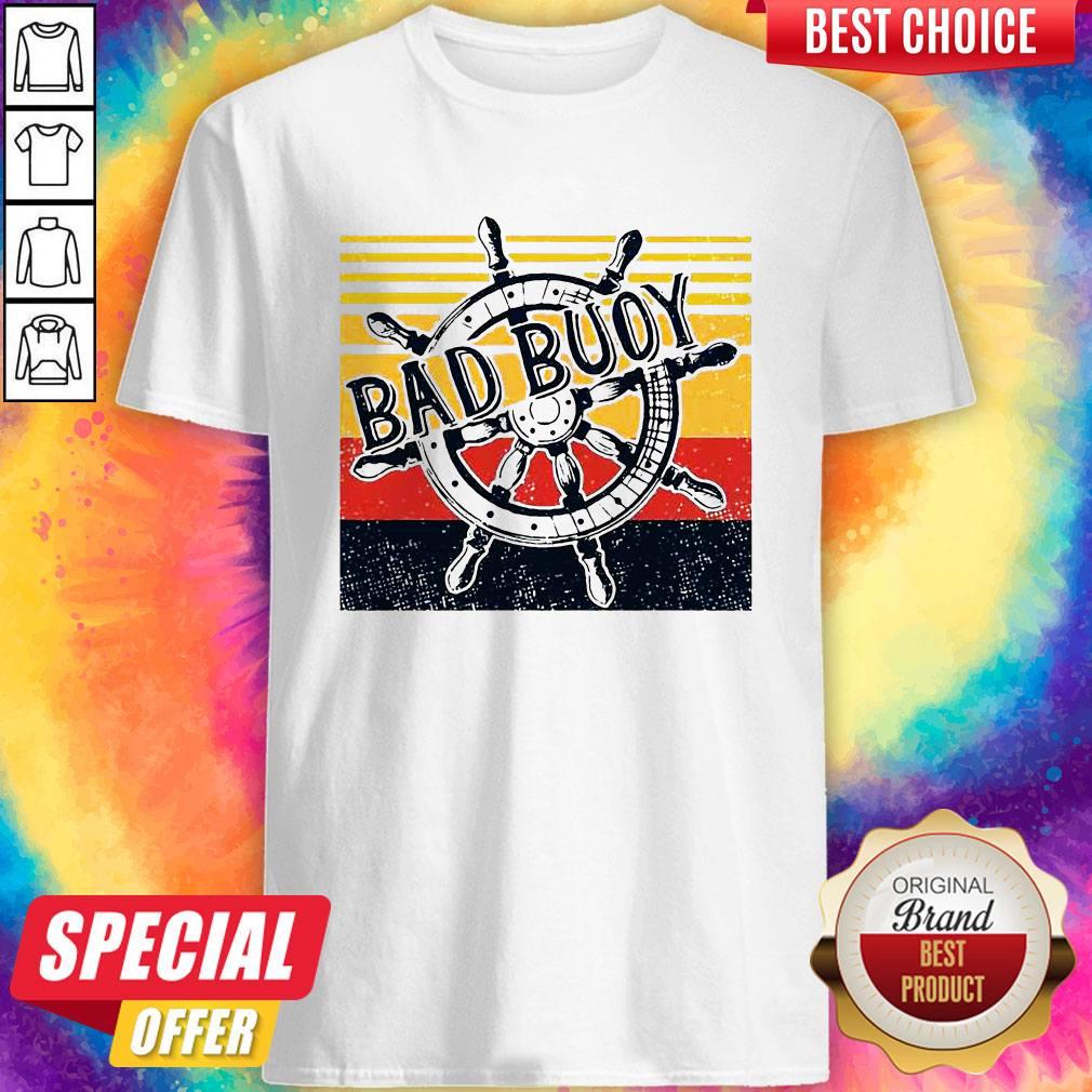 Bad Buoy Nauti Girl Vintage Shirt