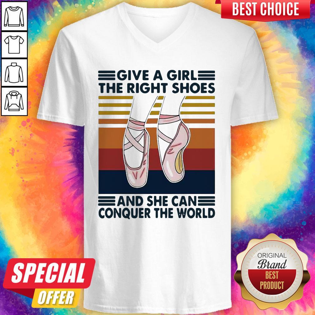 Ballet Give A Girl The Right Shoes And She Can Conquer The World Shirt - Image 3