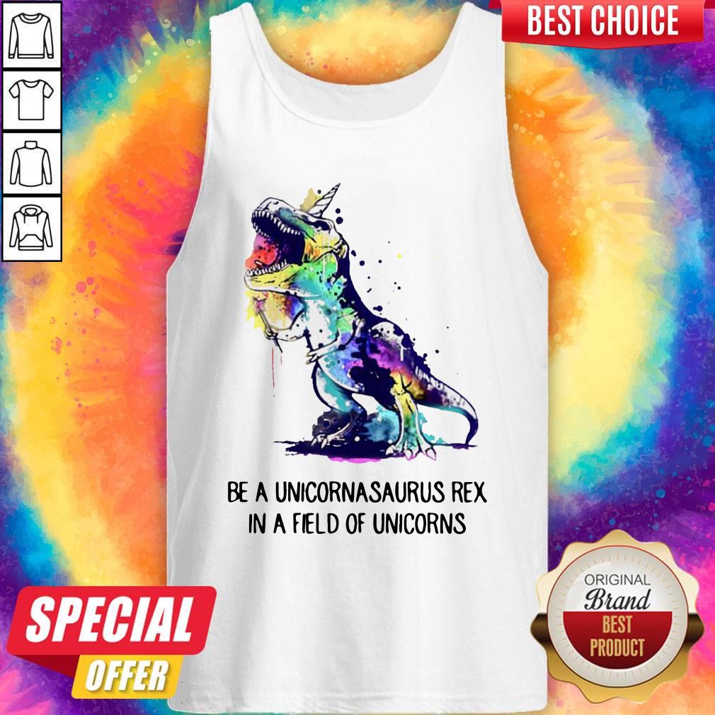 Be A Unicornasaurus Rex In A Field Of Unicorns Shirt - Image 2