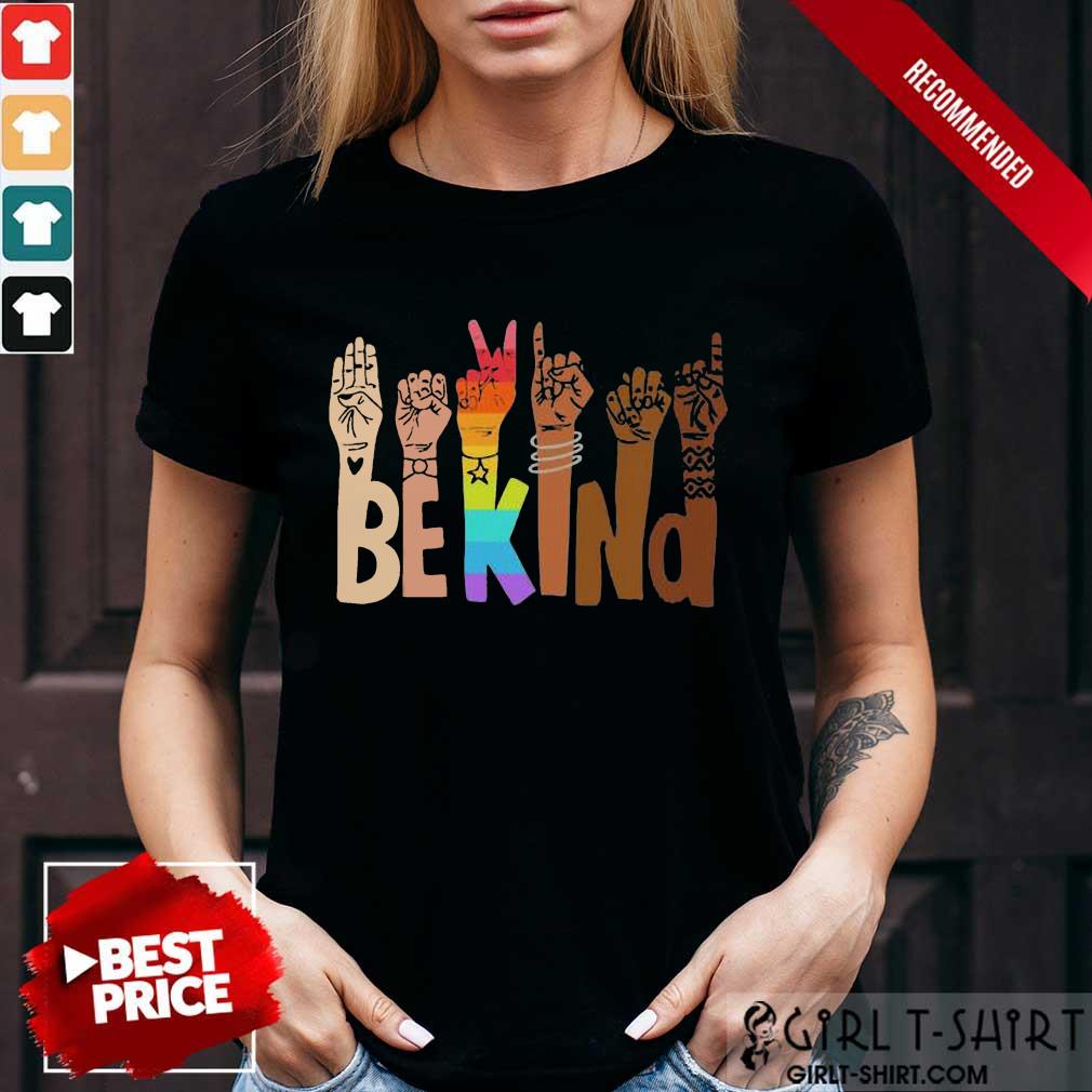 Be Kind Skin Color LGBT Shirt