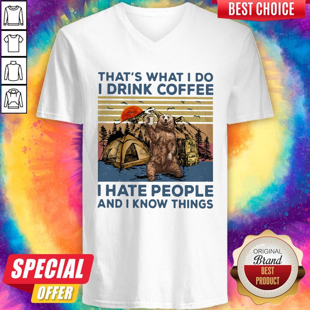 Bear Camping That’s What I Do I Drink Coffee I Hate People And I Know Things Vintage Shirt - Image 3