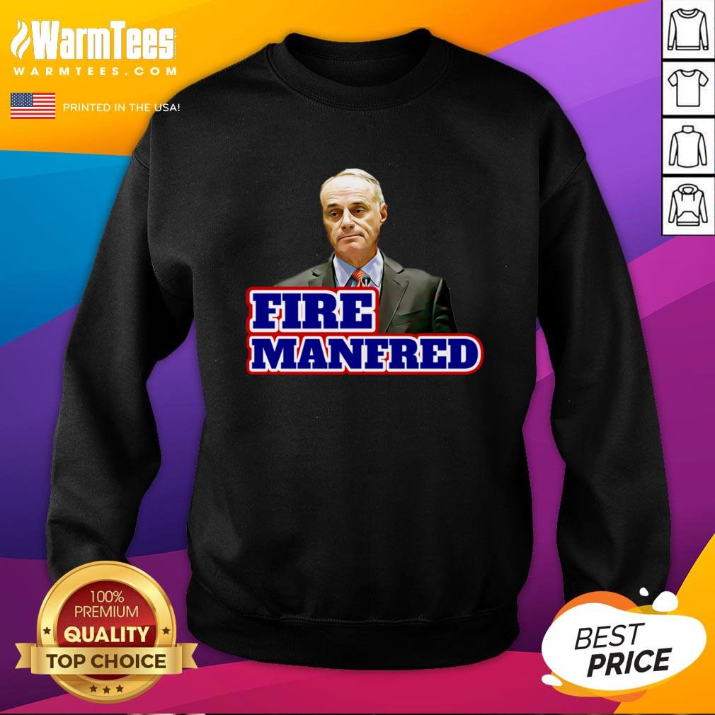 Beautiful I Like Fire Rob Manfred Shirt - Image 4