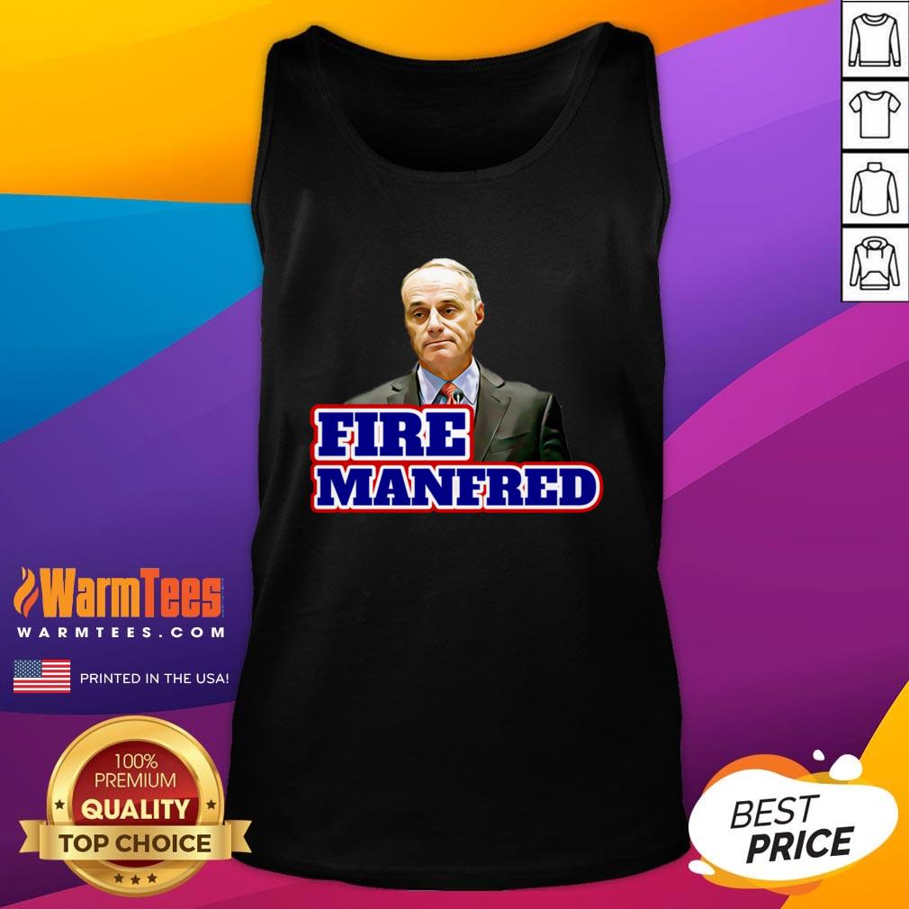 Beautiful I Like Fire Rob Manfred Shirt - Image 3