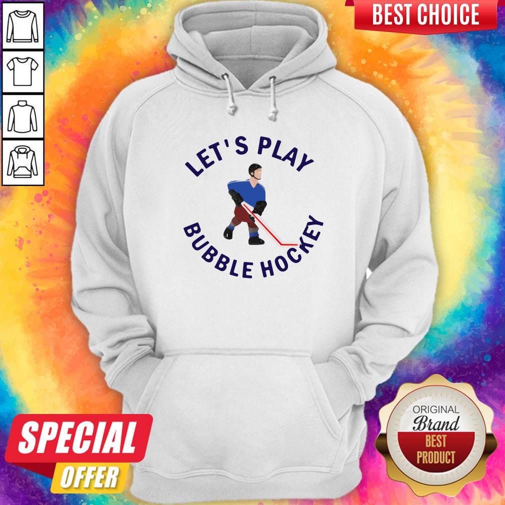 Beautiful Let's Play Bubble Hockey Shirt - Image 5