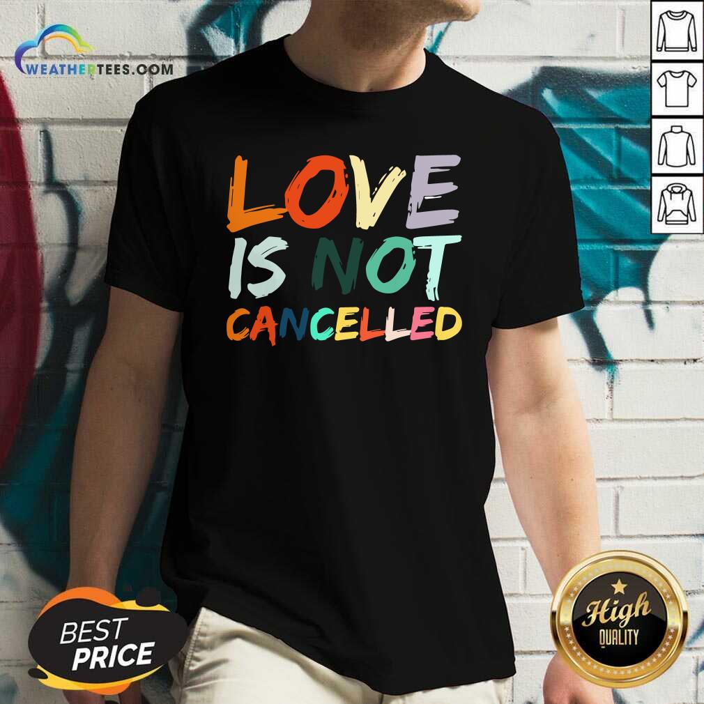 Beautiful Love Is Not Cancelled Shirt - Image 3