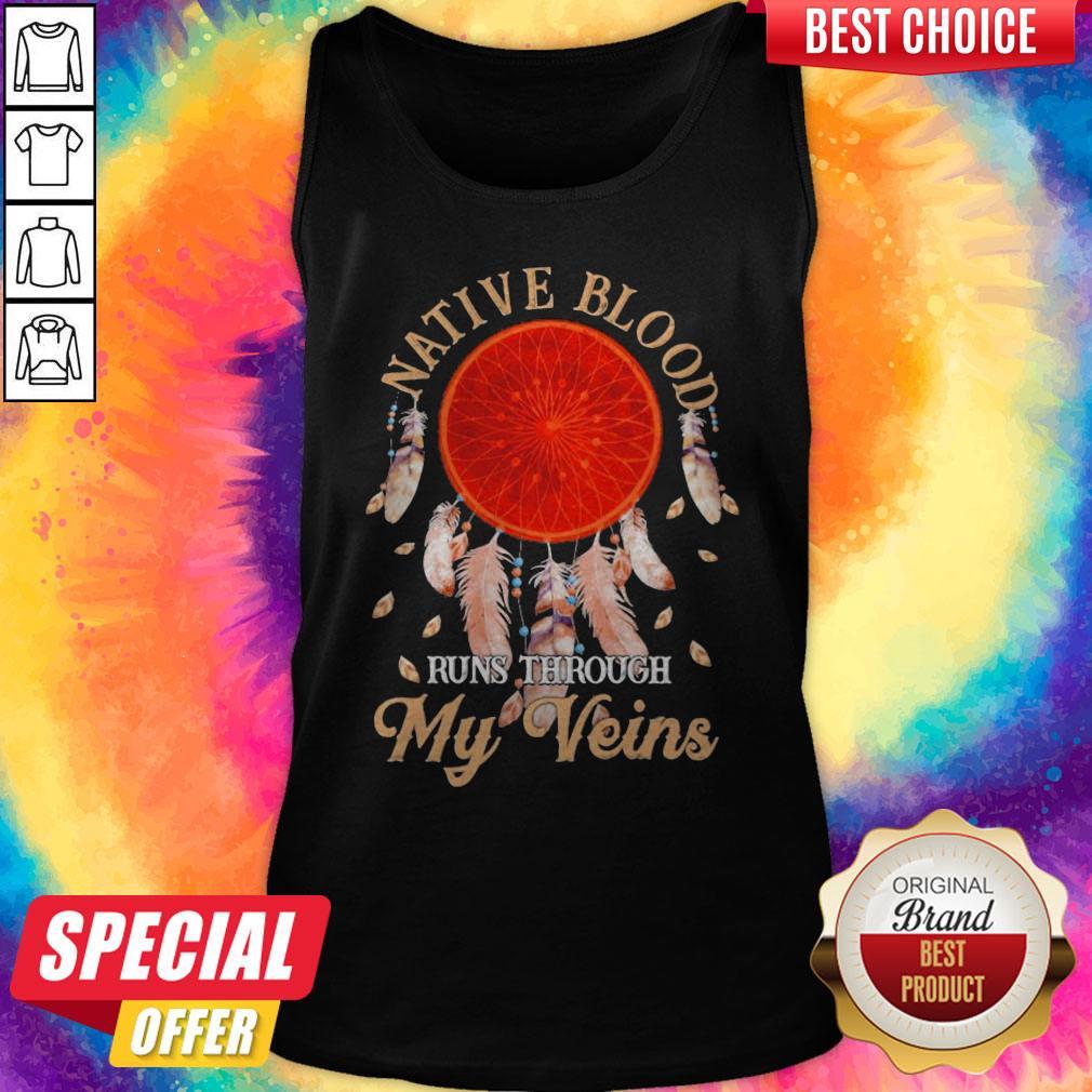 Beautiful Native Blood Runs Through My Veins Shirt - Image 3
