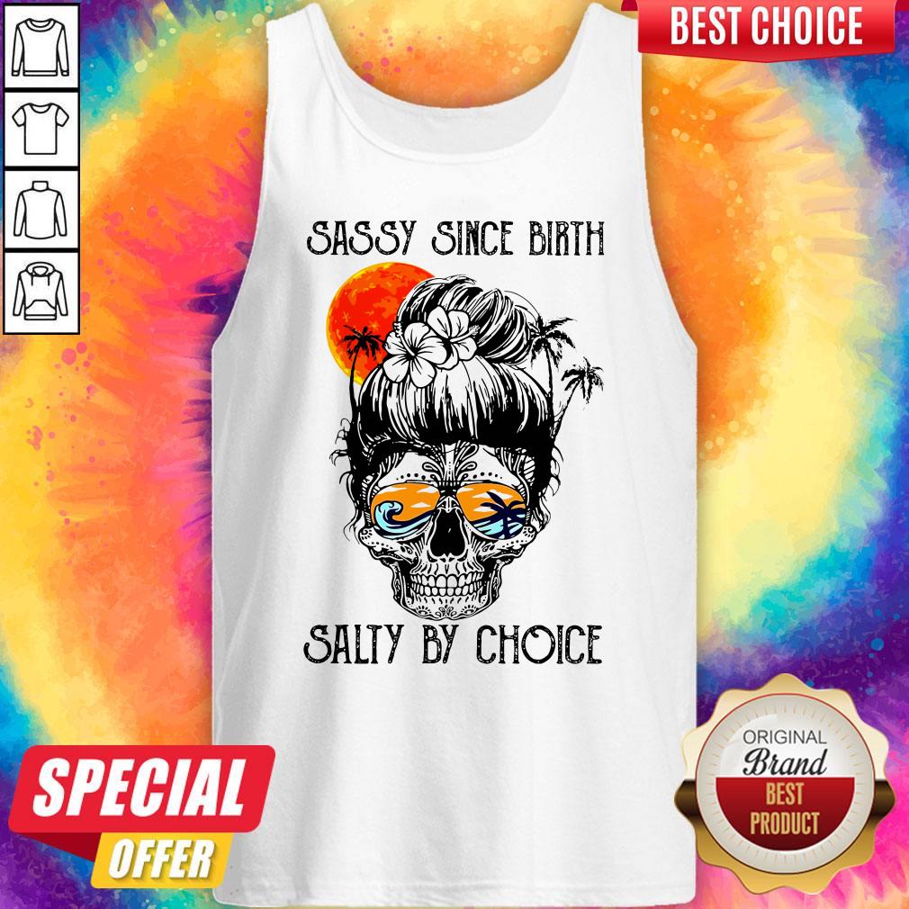 Beautiful Ocean Sassy Since Birth Salty By Choice Shirt - Image 3