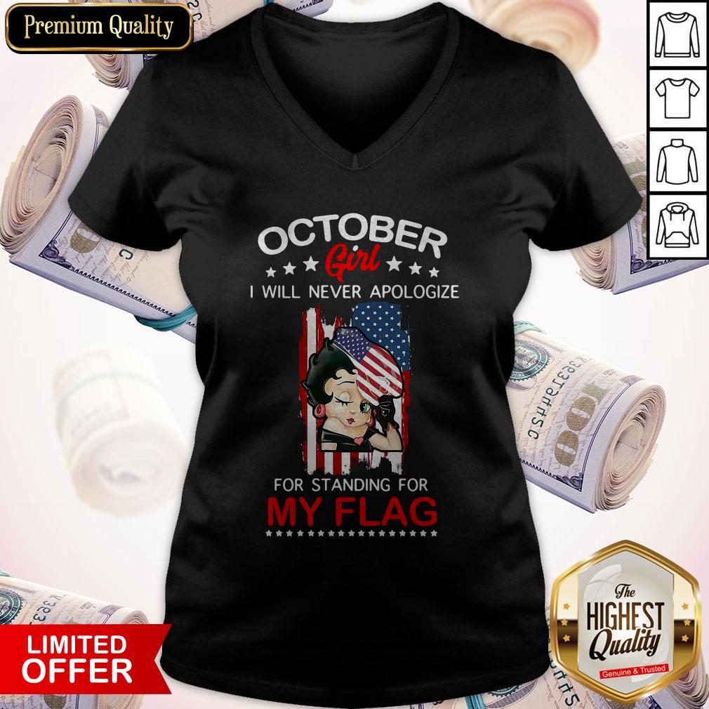 Beautiful October Girl I Will Never Apologize For Standing For My Flag Shirt - Image 2