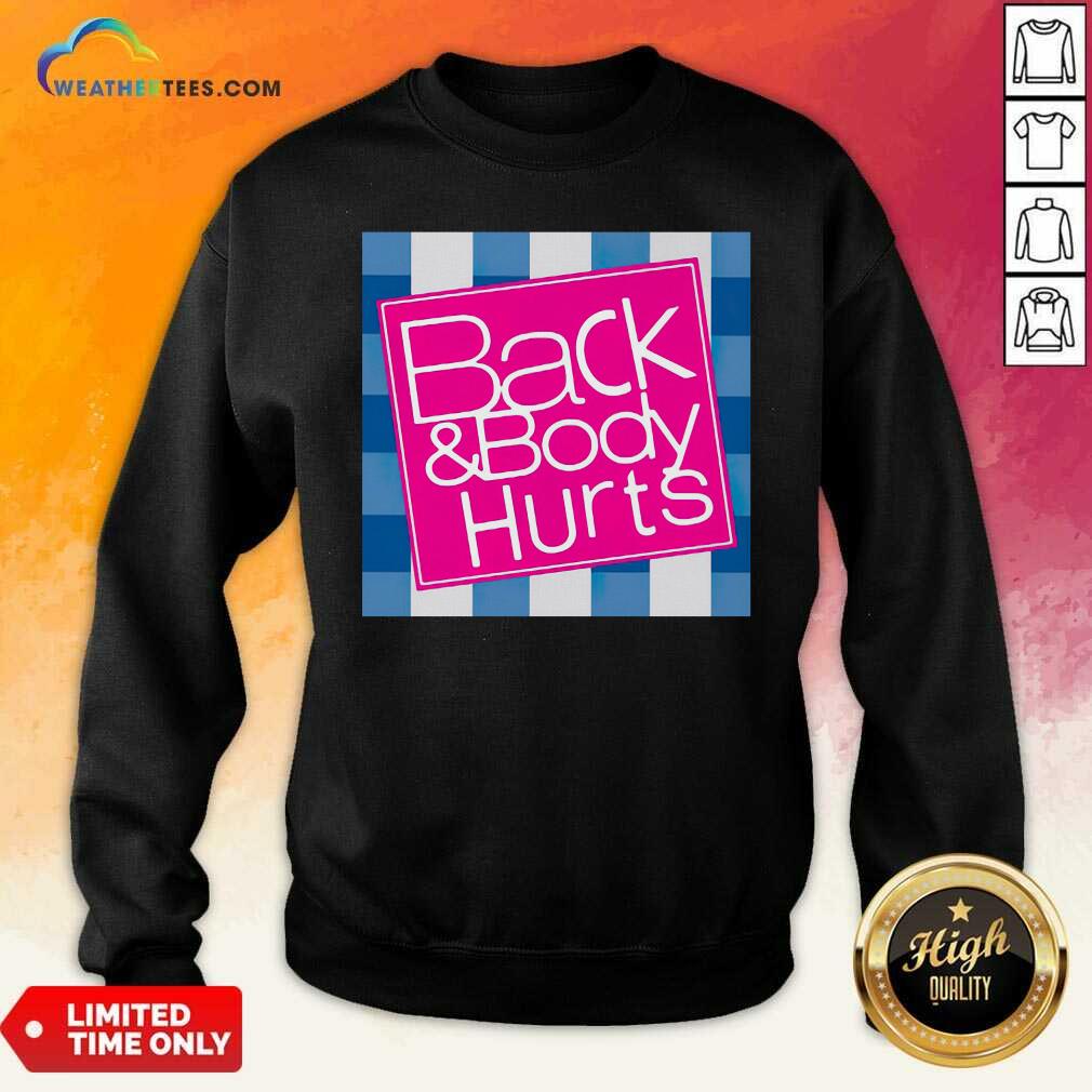 Beautiful Phoxie Back And Body Hurts Shirt - Image 5