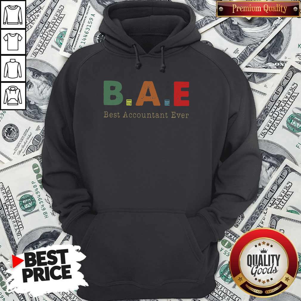 Beautiful Without Me B A E Best Accountant Ever Shirt - Image 5