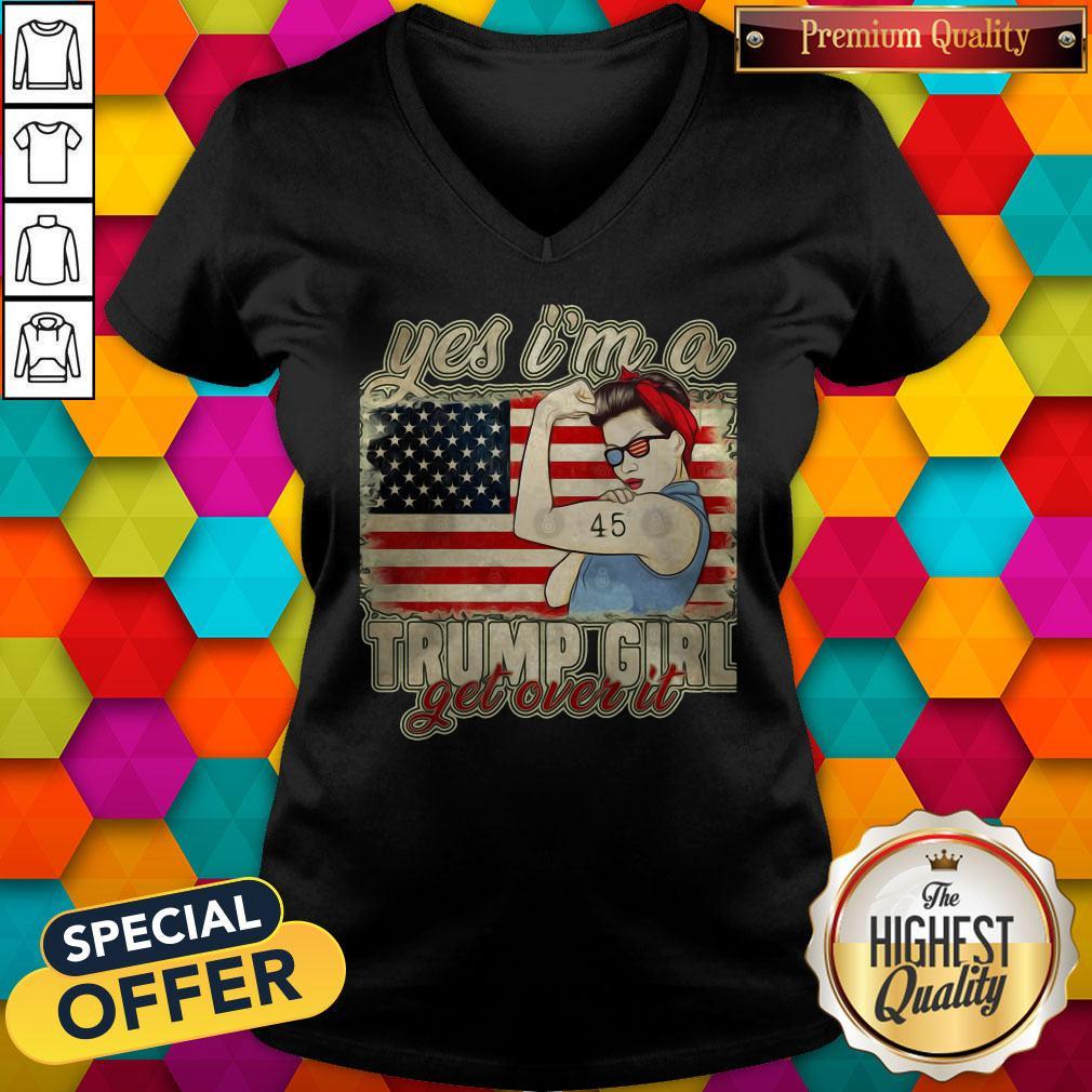 Beautiful Yes I’m A Trump Girl Get Over It Trump 2020 American Flag Shirt - Image 4