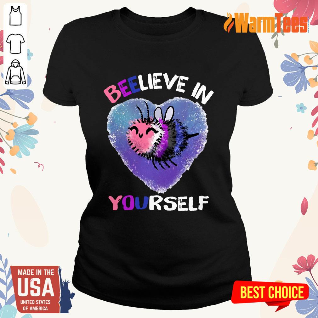 Bee Believe In Yourself Gender Fluid Shirt - Image 3