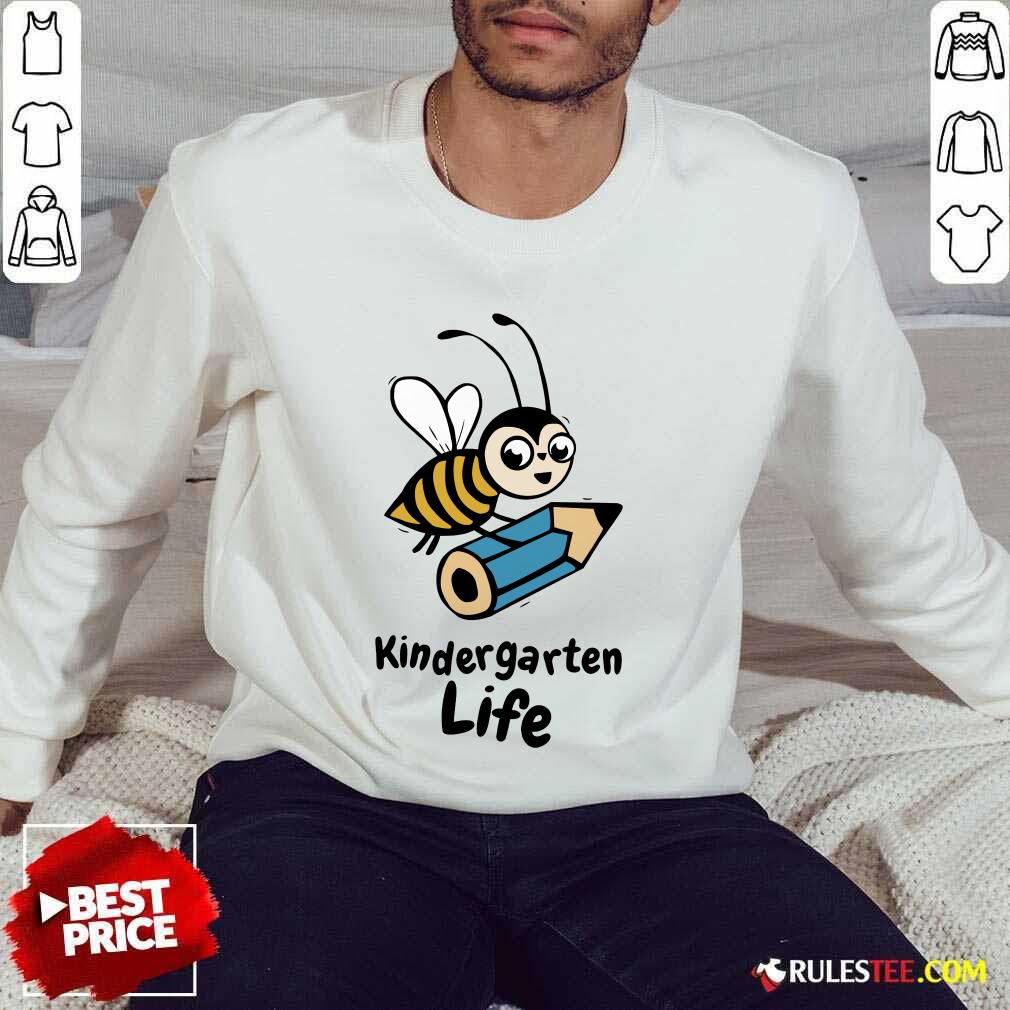 Bee Kindergarten Life Shirt - Image 5