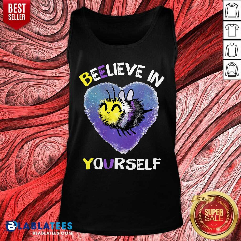 Beelieve In Yourself Non Binaire Shirt - Image 3