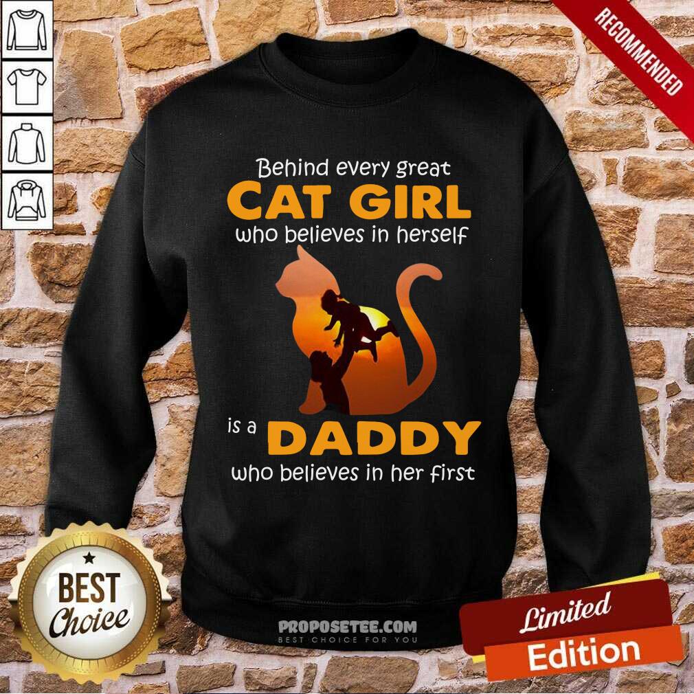 Behind Every Great Cat Girl Who Believes Is A Daddy Shirt - Image 5