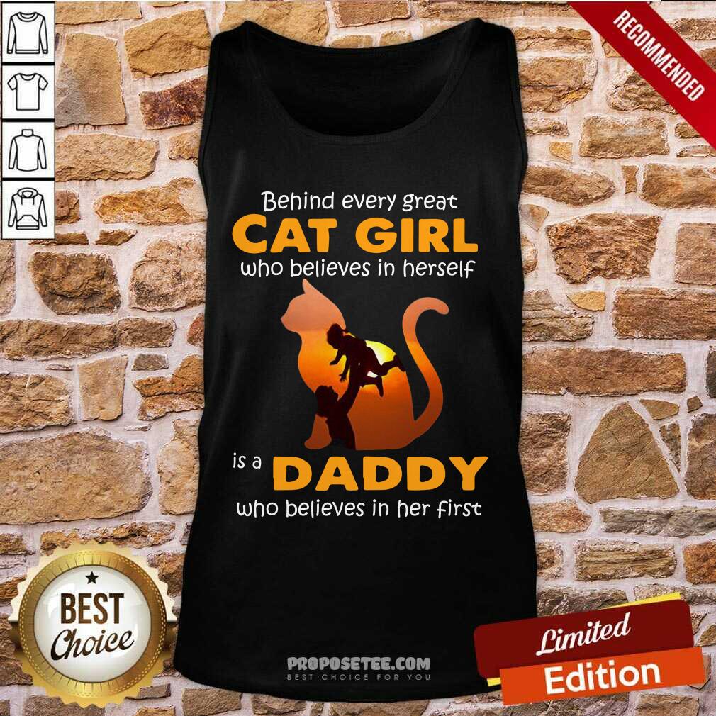 Behind Every Great Cat Girl Who Believes Is A Daddy Shirt - Image 4