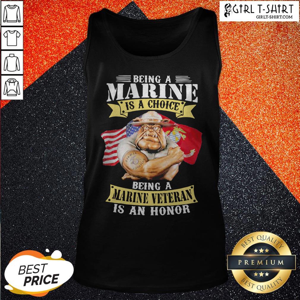 Being A Marine Is A Choice Marine Veteran Is An Honor Shirt - Image 3