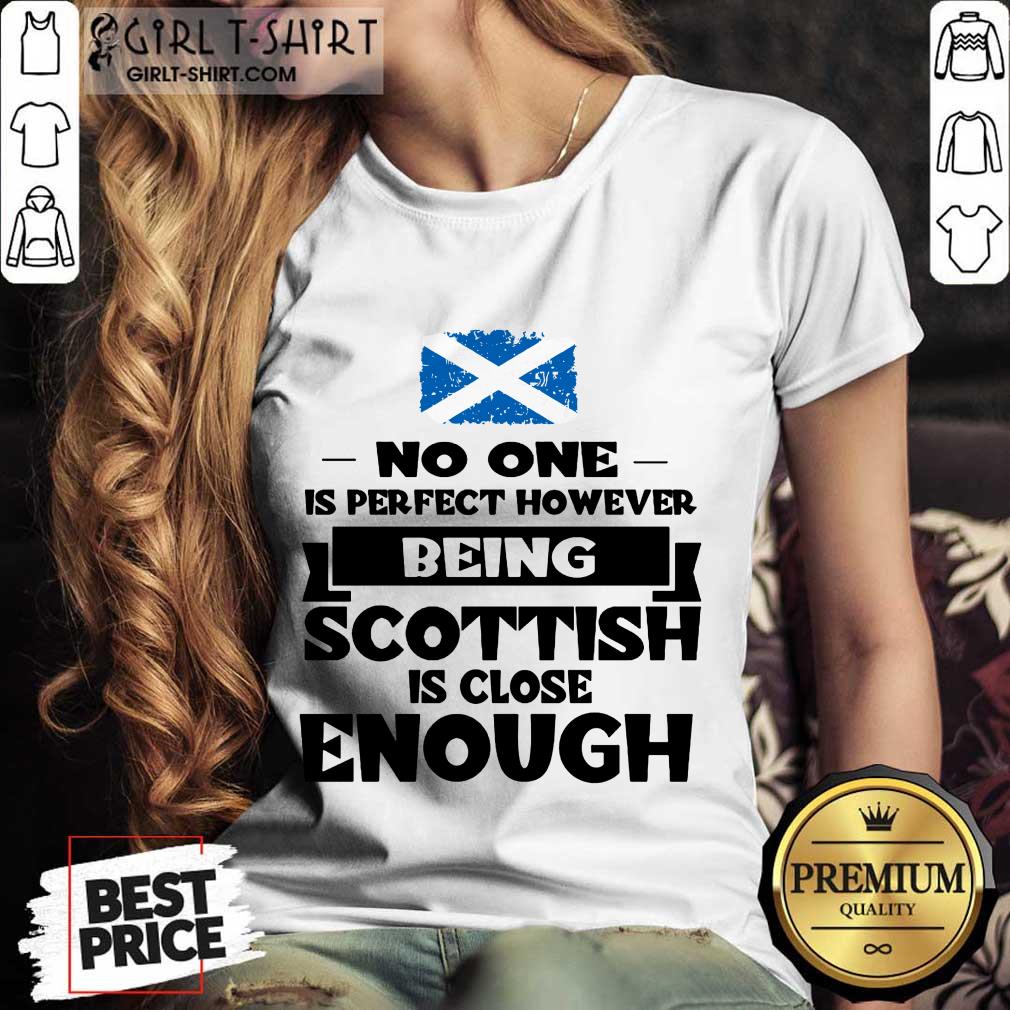 Being Scottish Is Close Enough Shirt - Image 2