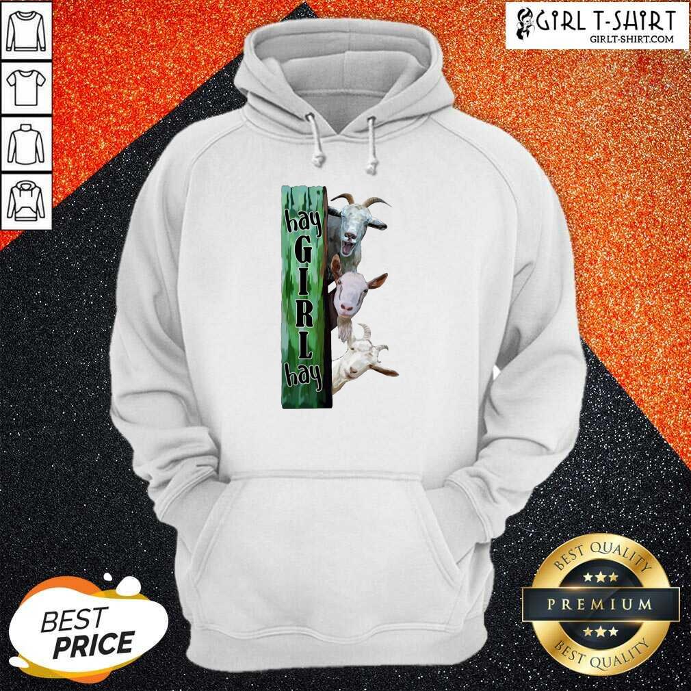 Best Goats Hey Girl Hay Shirt - Image 4