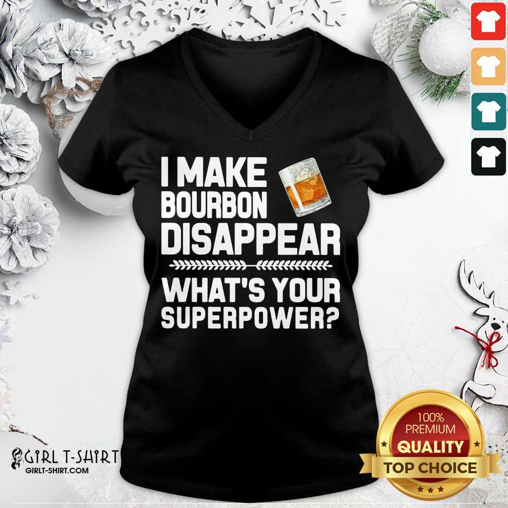 Best I Make Bourbon Disappear What’s Your Superpower Shirt - Image 2