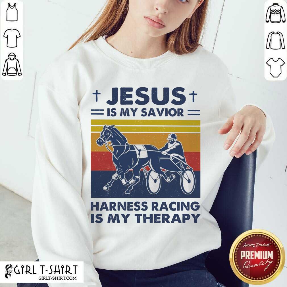 Best Jesus Is My Savior Harness Racing Is My Therapy Vintage Shirt - Image 4