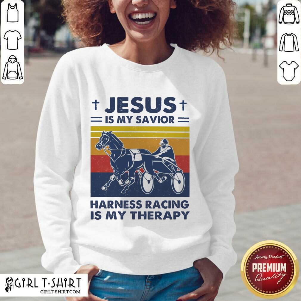 Best Jesus Is My Savior Harness Racing Is My Therapy Vintage Shirt - Image 2