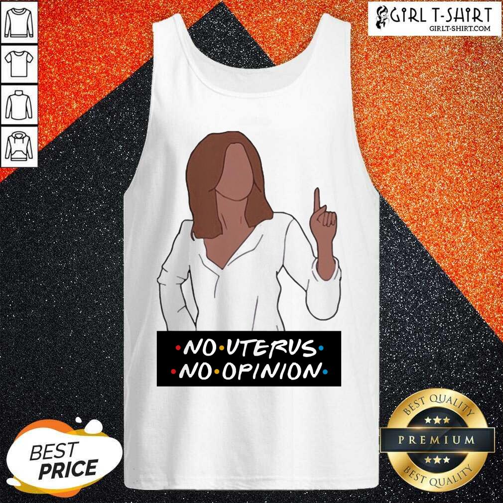 Best No Uterus No Opinion Shirt - Image 3