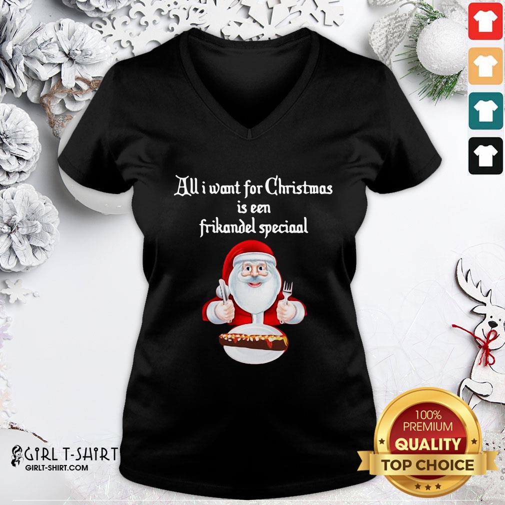 Best Santa Claus All Want For Christmas Is A Frikandel Special Shirt - Image 2