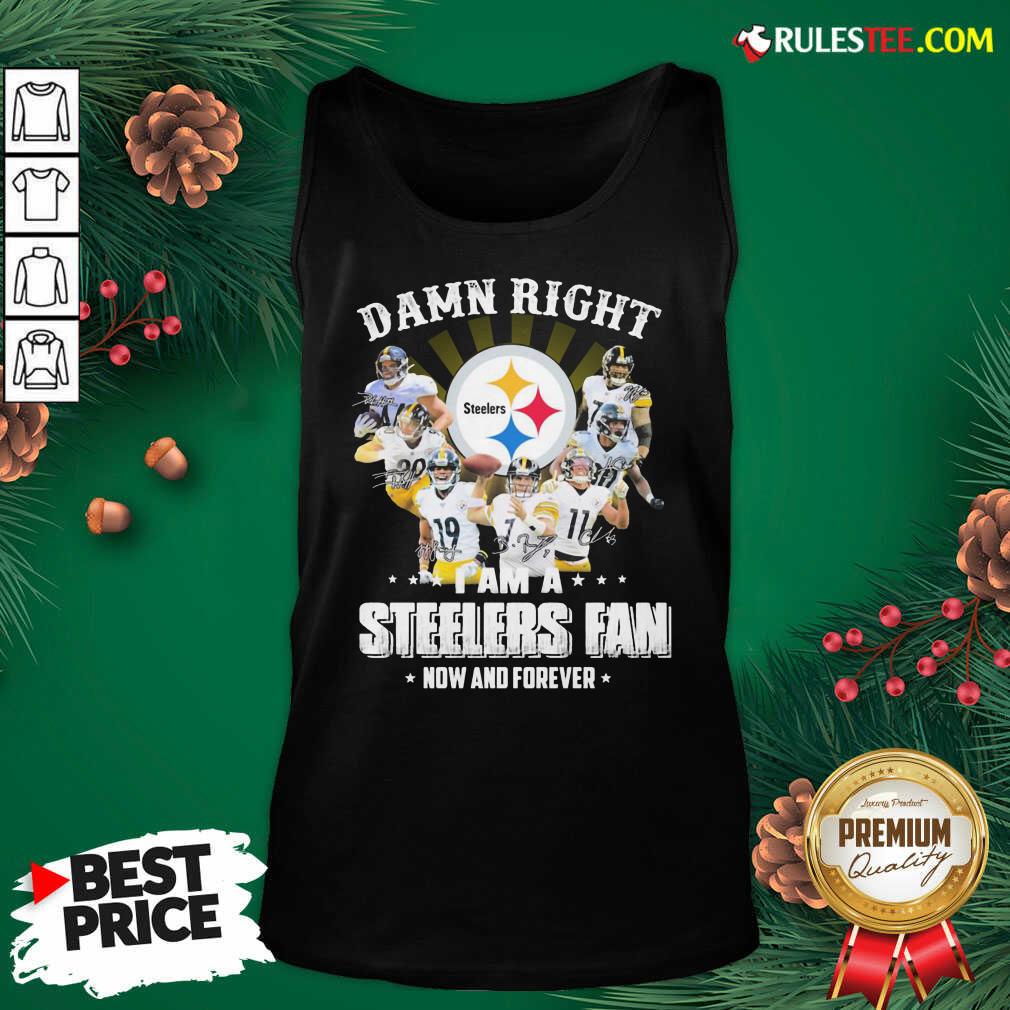 Best So Damn Right I Am A Pittsburgh Steelers Fan Now And Forever Signature Shirt - Image 4
