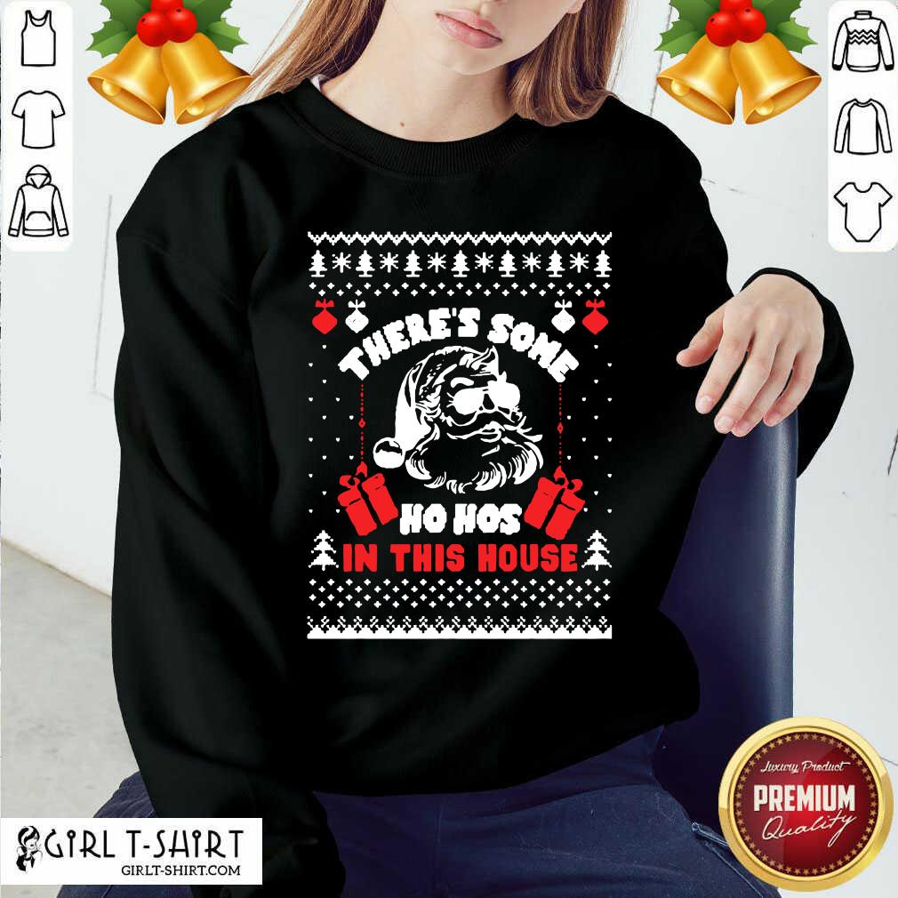 Best Ugly Christmas There’s Some Ho Hos In This House Shirt - Image 5