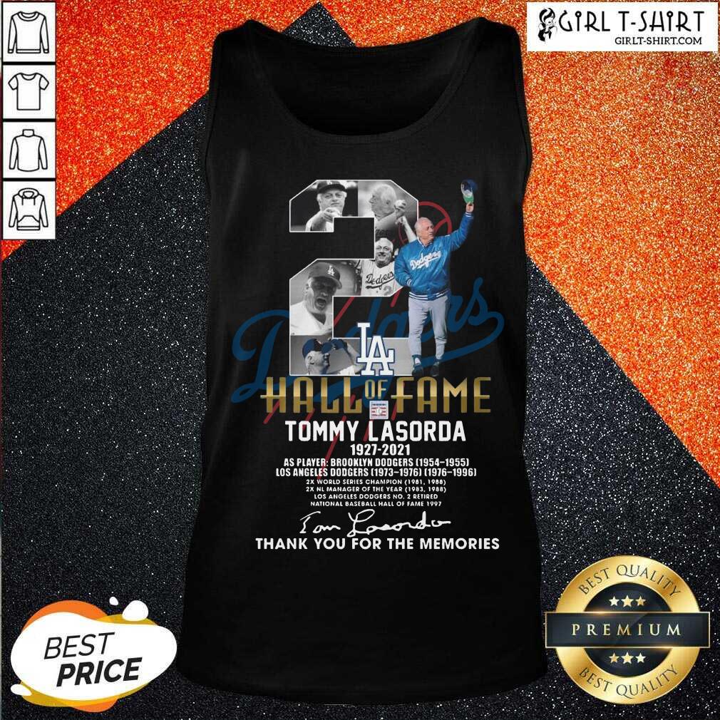 Better 2 Hall Of Fame Tommy Lasorda 1927 2021 Thank You For The Memories Signature Shirt - Image 3