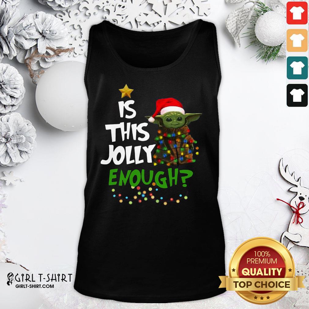Better Baby Yoda Is This Jolly Enough Christmas Shirt - Image 3