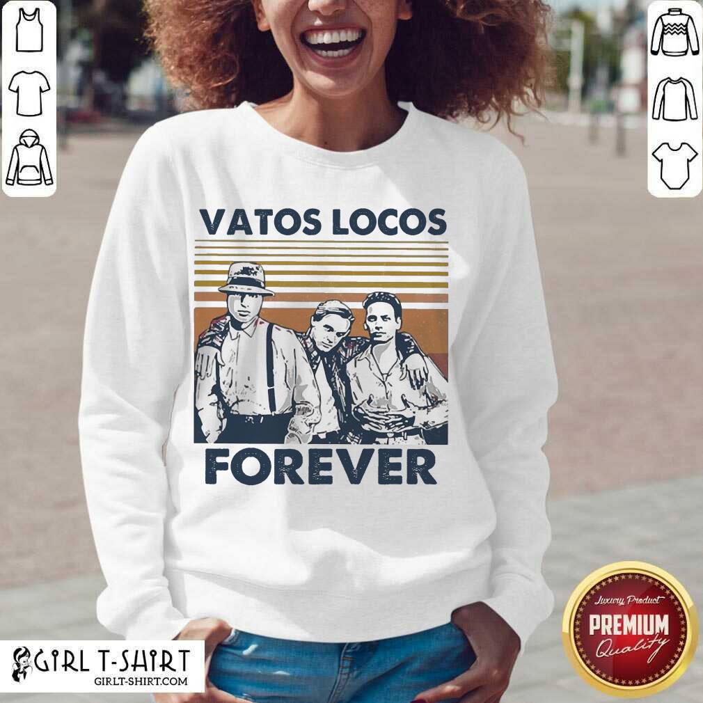 Better Blood In Blood Out Vatos Locos Forever Vintage Shirt - Image 2