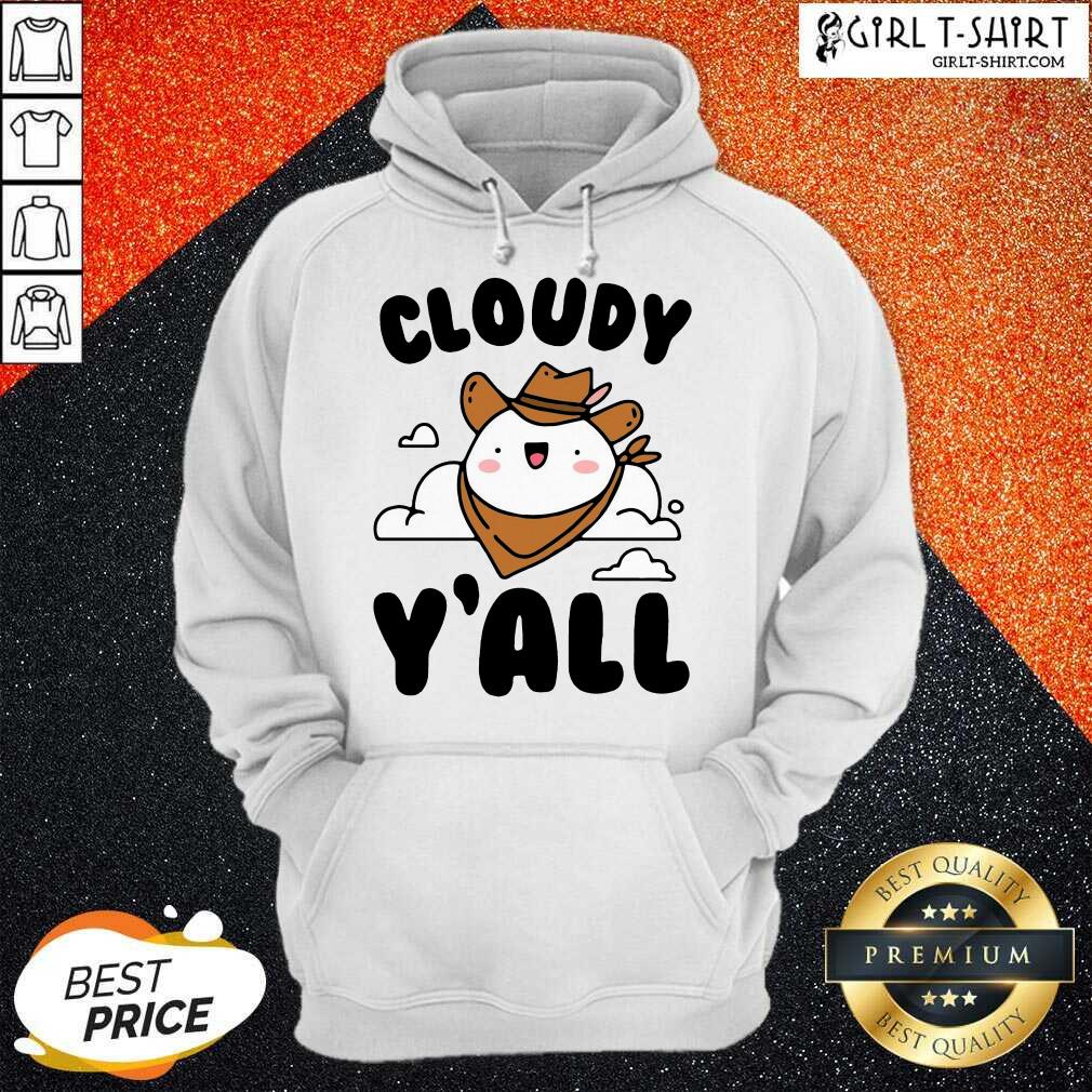 Better Cloudy Yall Shirt - Image 5