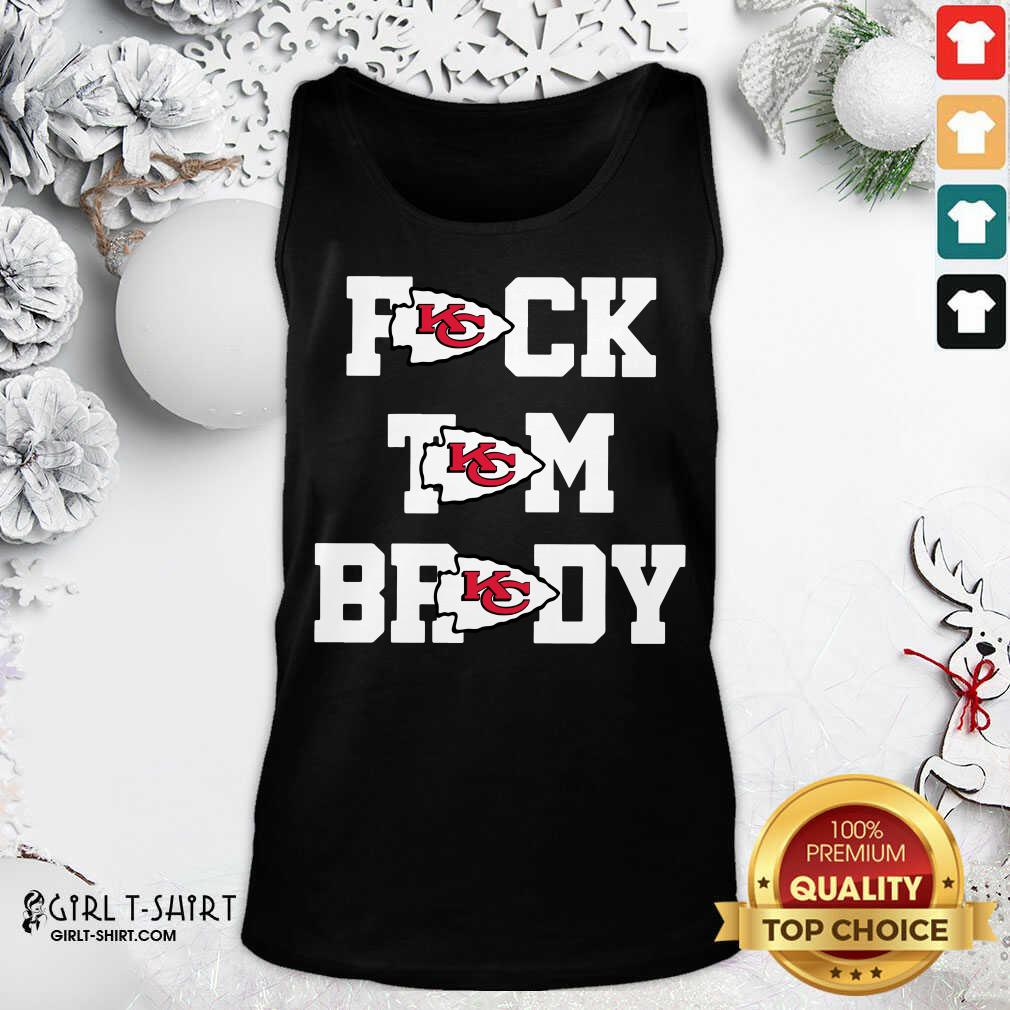 Better Fuck Tom Brady Kansas City Chiefs Shirt - Image 3