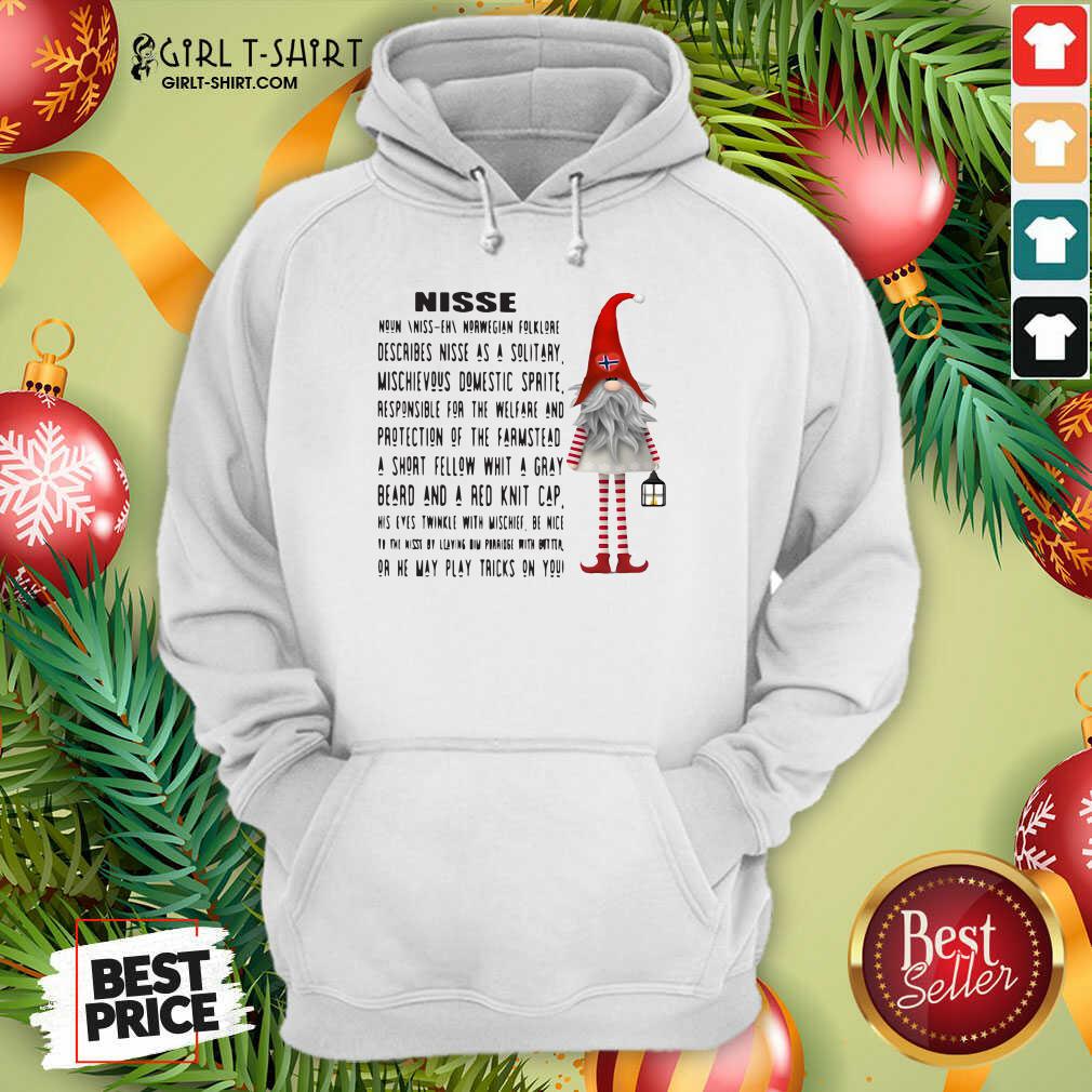 Better Gnome Nisse Noun Norwegian Folklore Describes Nisse As A Solitary Shirt - Image 5