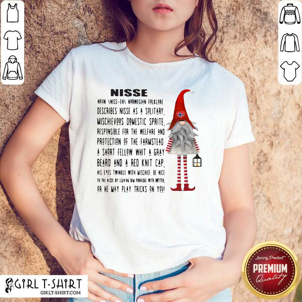 Better Gnome Nisse Noun Norwegian Folklore Describes Nisse As A Solitary Shirt