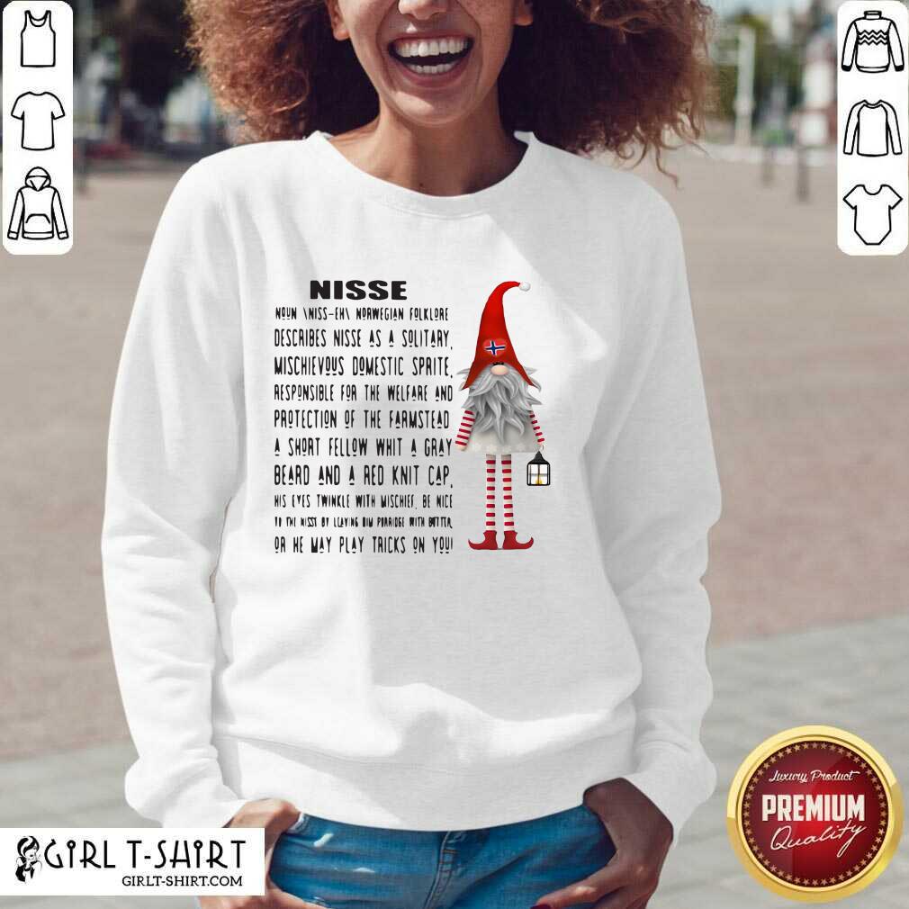 Better Gnome Nisse Noun Norwegian Folklore Describes Nisse As A Solitary Shirt - Image 2