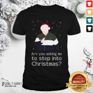 Better James Corden Are You Asking Me To Step Into Christmas Shirt
