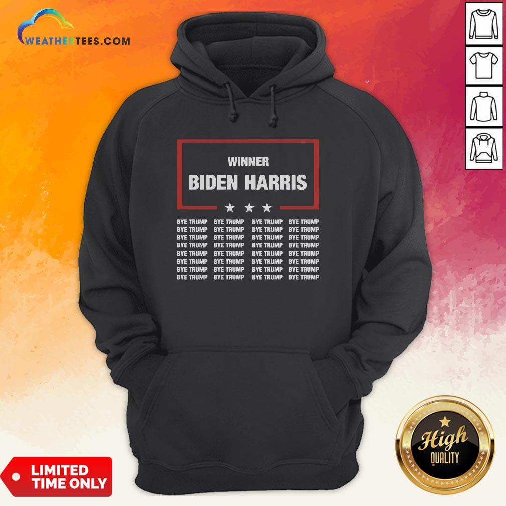 Better Winner Biden Harris Bye Trump Shirt - Image 5