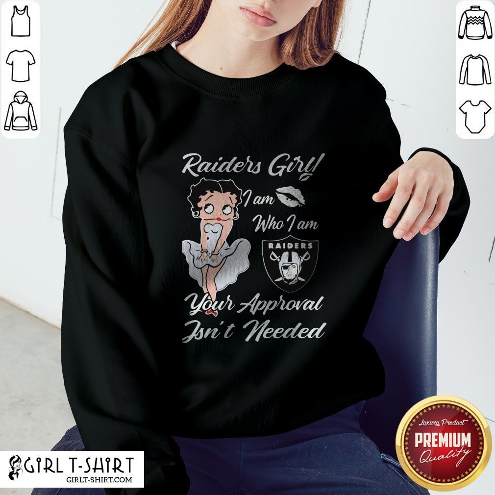 Betty Boop Oklahoma Raiders Girl I Am Who I Am Your Approval Isn’t Needed Shirt - Image 4