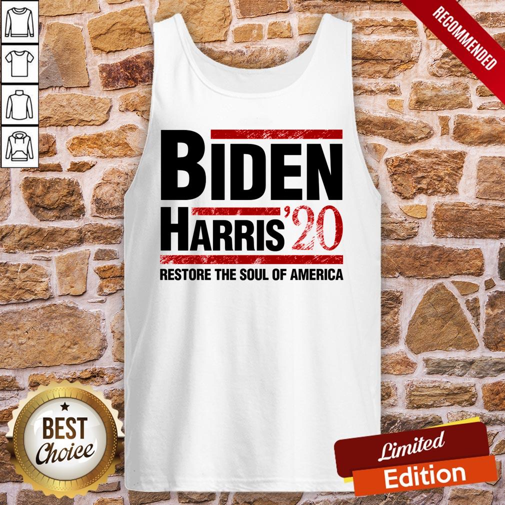 Biden Harris 2020 Restore The Soul Of America Fun Gift Shirt - Image 3