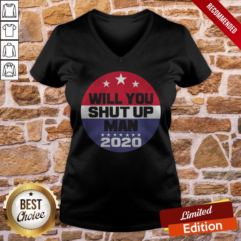 Biden To Trump Will You Shut Up Man Funny Political Debate Shirt - Image 2
