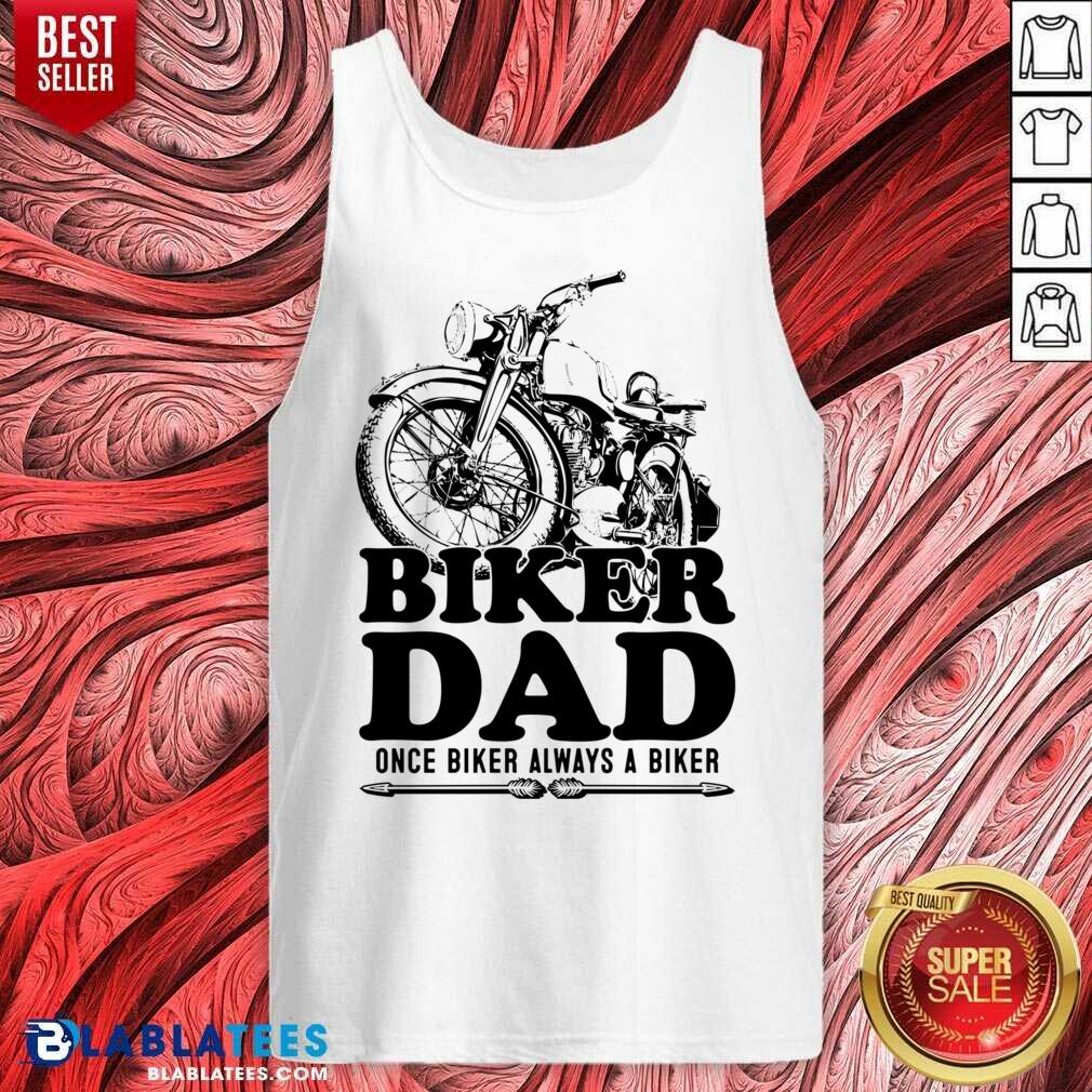 Biker Dad Once Biker Alway A Biker Shirt - Image 3