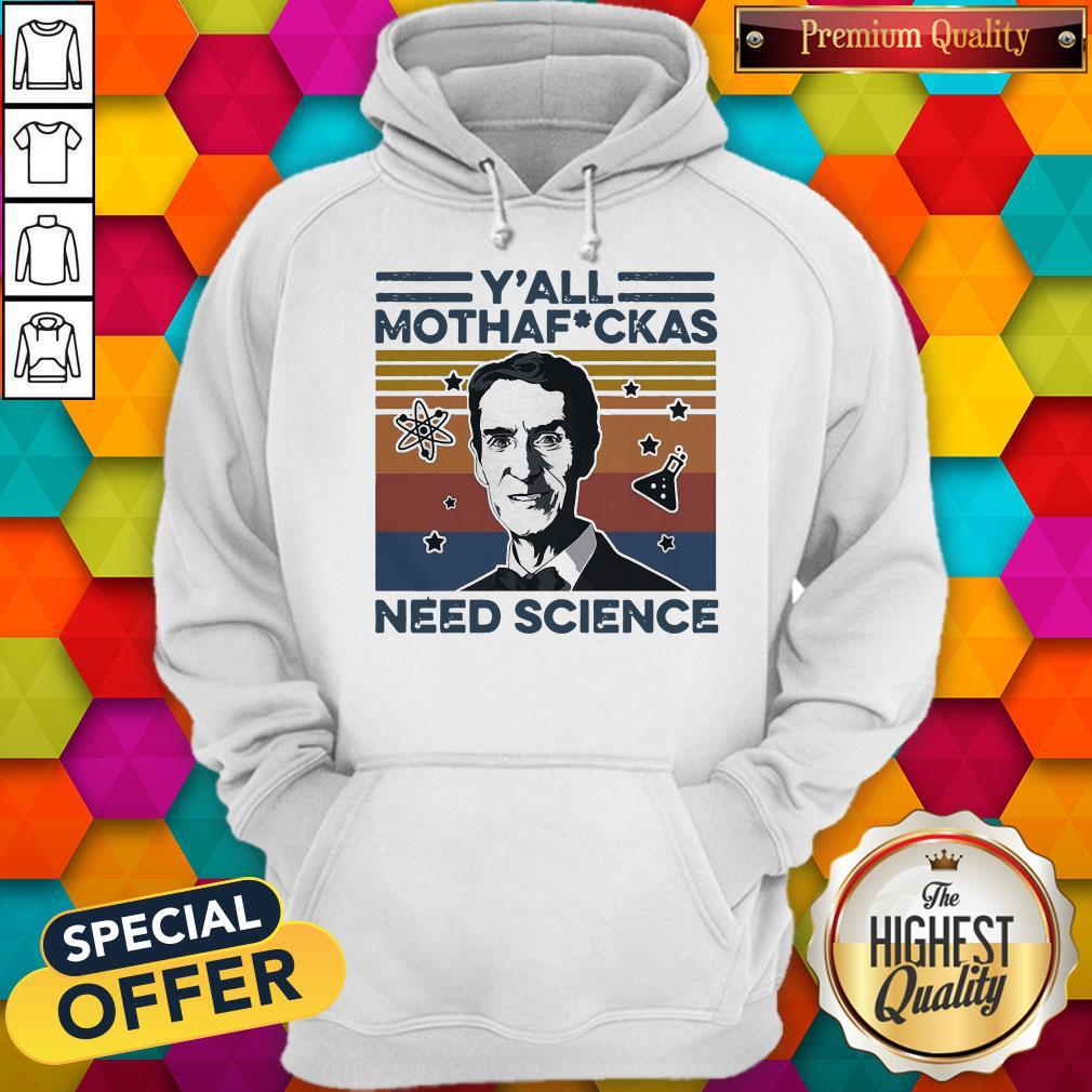 Bill Nye Y’all Mothafuckas Need Science Vintage Shirt - Image 3