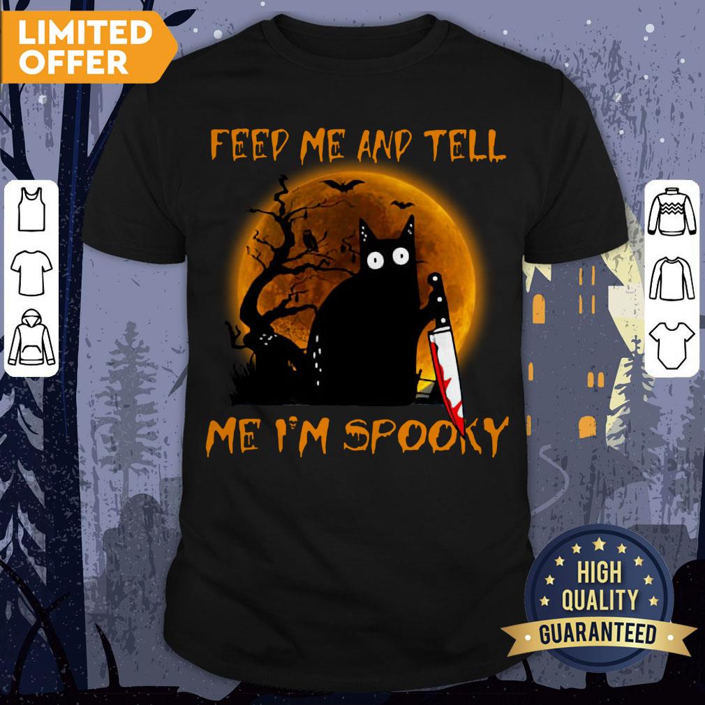 Black Cat Feed Me And Tell Me I'm Spooky Halloween Shirt