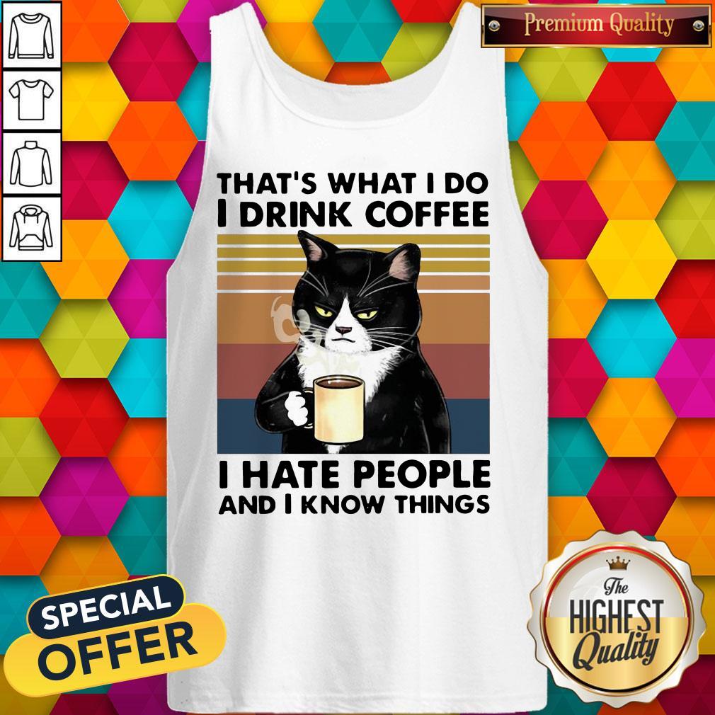 Black Cat That”s What I Do I Drink Coffee I Hate People And I Know Things Vintage Shirt - Image 3