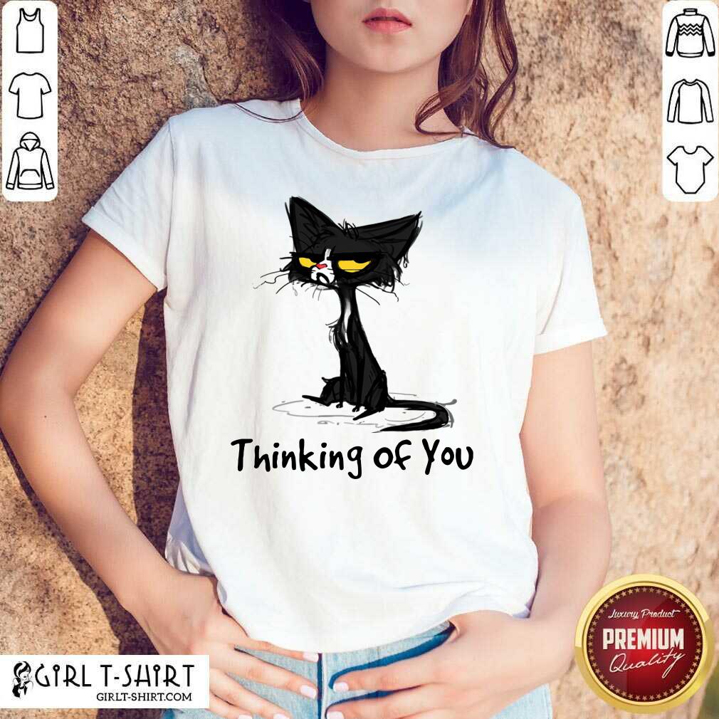 Black Cat Thinking Of You Shirt
