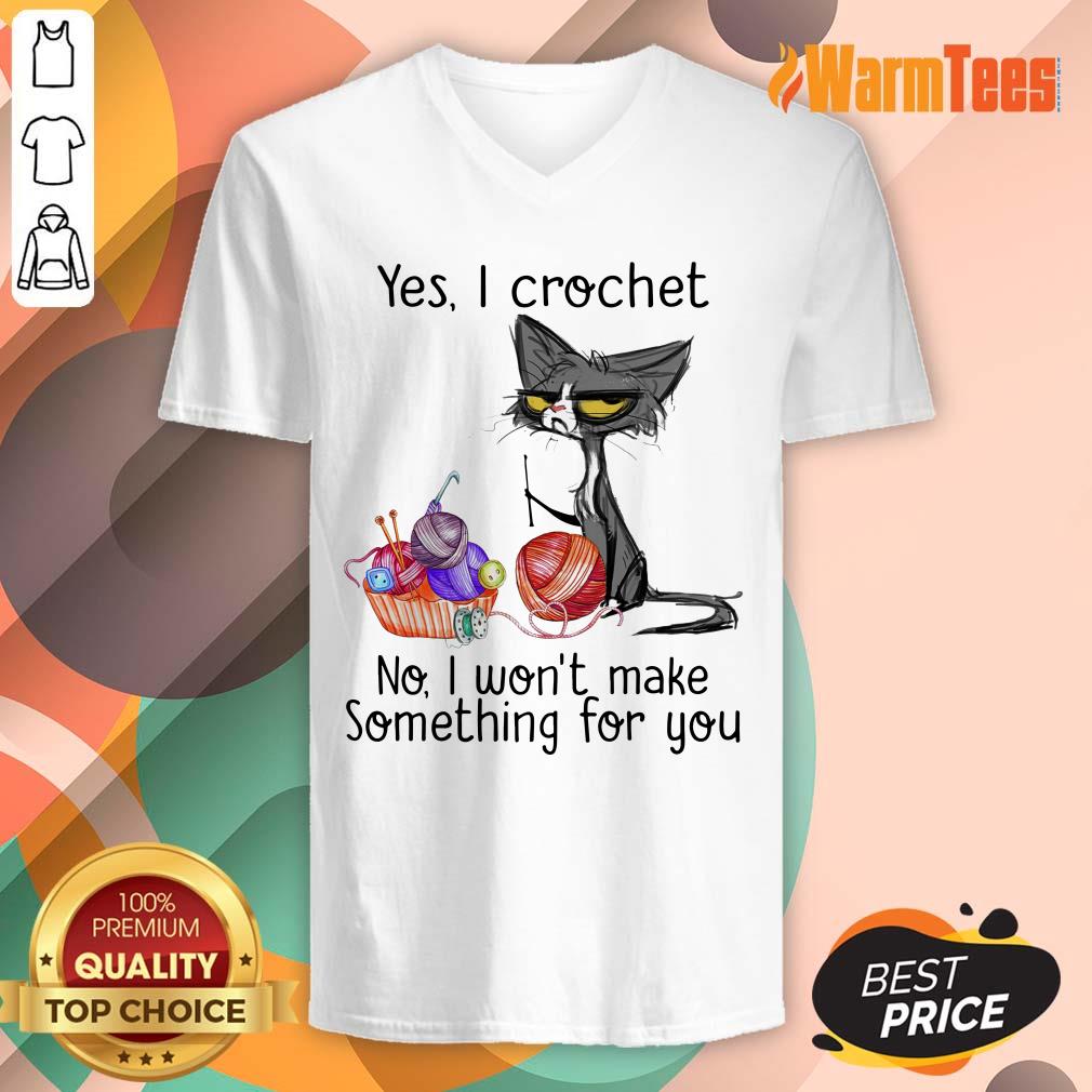 Black Cat Yes I Crochet No I Will Not Make Something For You Shirt - Image 5